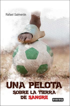 Una pelota sobre la tierra de sangre