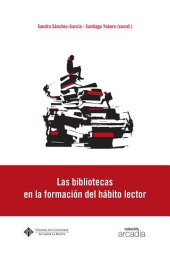 LAS BIBLIOTECAS EN LA FORMACIÓN DEL HÁBITO LECTOR