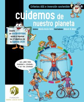 CRITERIOS ASG E INVERSIÓN SOSTENIBLE. CUIDEMOS DE NUESTRO PLANETA