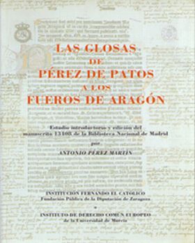 Las Glosas de Pérez de Patos a los Fueros de Aragón