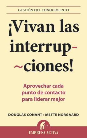 ¡VIVAN LAS INTERRUPCIONES!