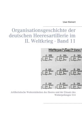ORGANISATIONSGESCHICHTE DER DEUTSCHEN HEERESARTILLERIE IM II. WELTKRIEG - BAND 1
