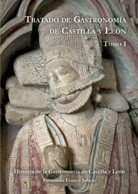 TRATADO DE GASTRONOMIA DE CASTILLA Y LEON. TOMO1