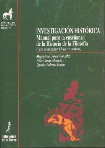 Investigación histórica. Manual para la enseñanza de la historia de la filosofía