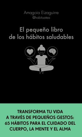 EL PEQUEÑO LIBRO DE LOS HABITOS SALUDABLES