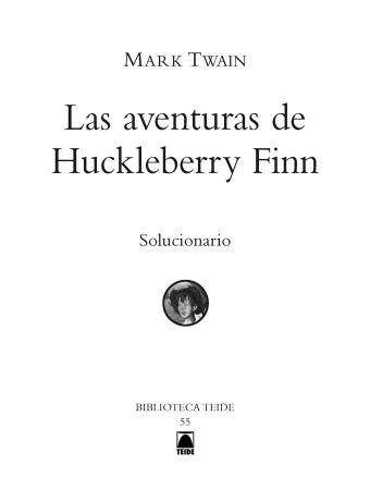 Solucionario. Las aventuras de Huckleberry Finn. Biblioteca Teide