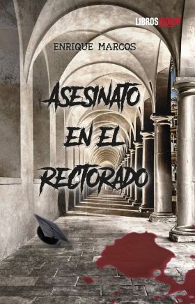 ASESINATO EN EL RECTORADO