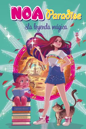 La leyenda mágica (Noa Paradise 2)