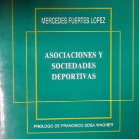 Asociaciones y sociedades deportivas. Monografías jurídicas