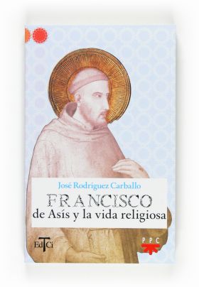 Francisco de Asís y la vida religiosa