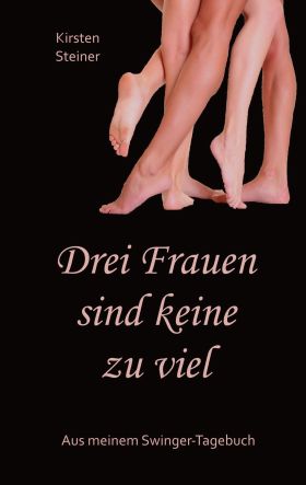 DREI FRAUEN SIND KEINE ZU VIEL