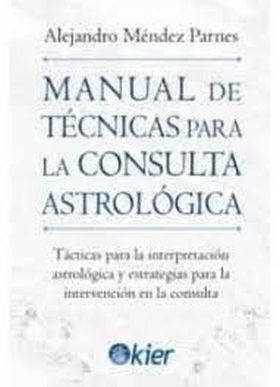 MANUAL DE TÈCNICAS PARA LA CONSULTA ASTROLÓGICA