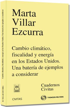 CAMBIO CLIMÁTICO, FISCALIDAD Y ENERGÍA EN LOS ESTADOS UNIDOS. UNA BATERÍA DE EJE