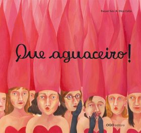 QUE AGUACEIRO!