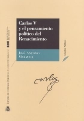 CARLOS V Y EL PENSAMIENTO POLÍTICO DEL RENACIMIENTO
