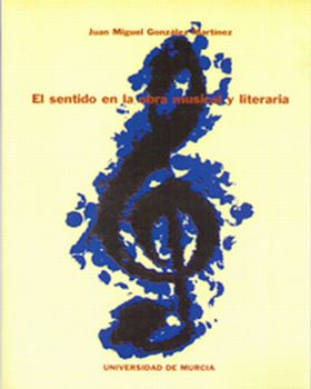 El Sentido en la Obra Musical y Literaria