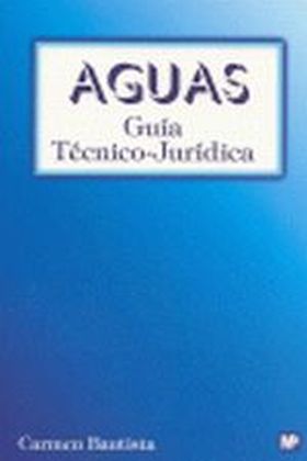 Aguas. Guía Técnico-Jurídica