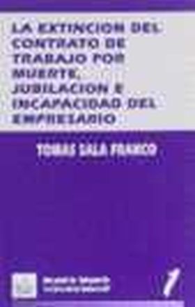 EXTINCION CONTRATO TRABAJO MUERTE,JUBILACION,INCAP