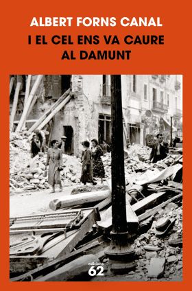 I EL CEL ENS VA CAURE AL DAMUNT
