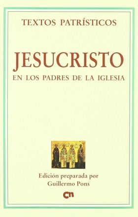 JESUCRISTO EN LOS PADRES DE LA IGLESIA