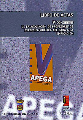 LIBRO DE ACTAS. V CONGRESO DE LA ASOCIACIÓN DE PROFESORES DE EXPRESIÓN GRÁFICA A