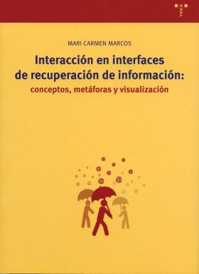 Interacción en interfaces de recuperación de información: conceptos, metáforas y