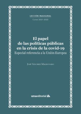 EL PAPEL DE LAS POLÍTICAS PÚBLICAS EN LA CRISIS DE LA COVID-19