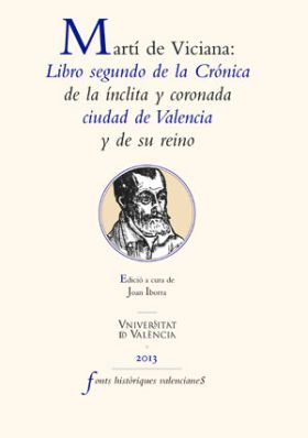 MARTÍ DE VICIANA: LIBRO SEGUNDO DE LA CRÓNICA DE LA ÍNCLITA Y CORONADA CIUDAD DE