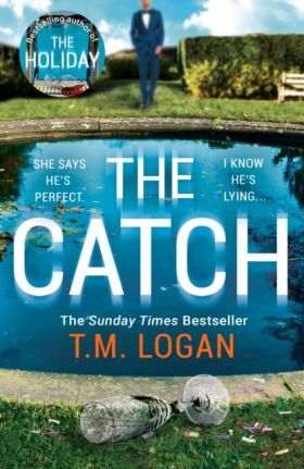 THE CATCH : THE PERFECT ESCAPIST THRILLER FROM THE SUNDAY TIMES MILLION-COPY BES