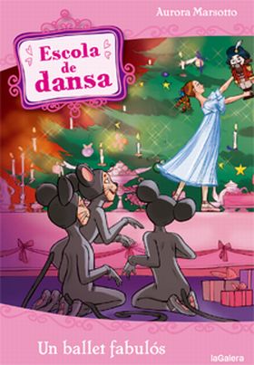 ESCOLA DE DANSA 12. UN BALLET FABULOS