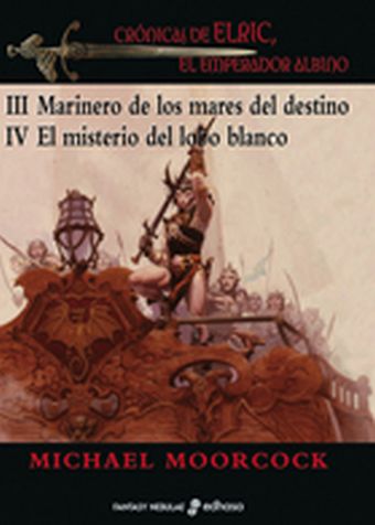 CRONICAS DE ELRIC, EL EMPERADOR ALBINO III-IV