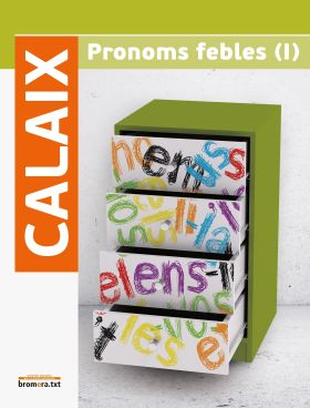 CALAIX DE PRONOMS FEBLES I, LLENGUA, ESO