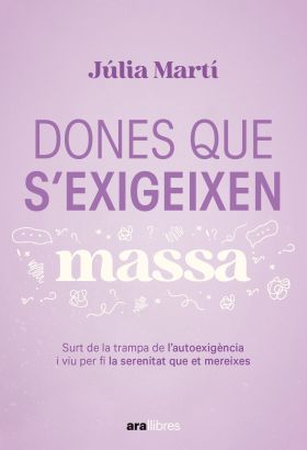 DONES QUE S´EXIGEIXEN MASSA:SORTIR TRAMPA