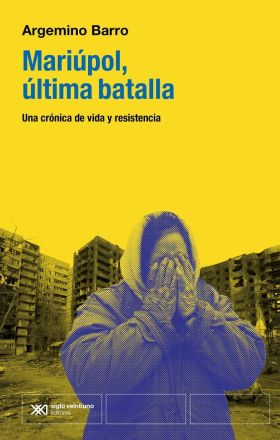MARIUPOL, LA ULTIMA BATALLA