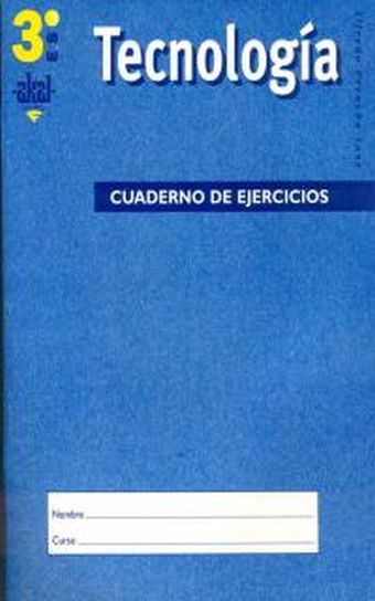 ESO 3º DISEÑO Y TECNOLOGÍA. CUADERNO DE EJERCICIOS