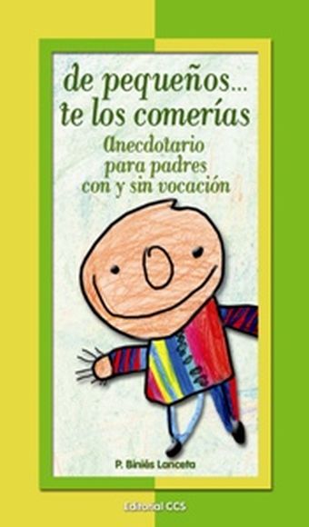 De pequeños... te los comerías