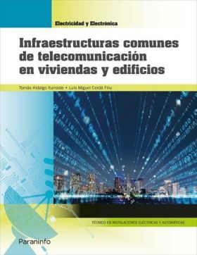 Infraestructuras comunes de telecomunicación en viviendas y edificios (Edición 2