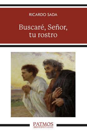 BUSCARÈ, SEÑOR, TU ROSTRO
