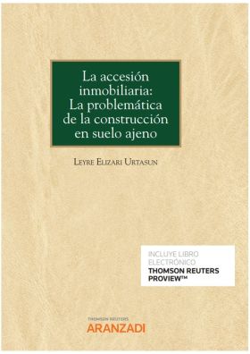 La accesión inmobiliaria: La problemática de la construcción en suelo ajeno  (Pa