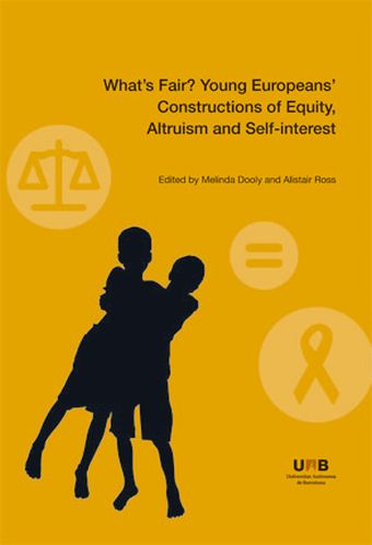 What's Fair? Young Europeans' Constructions of Equity, Altruism and Self-inter