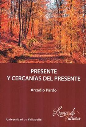 PRESENTE Y CERCANÍAS DEL PRESENTE