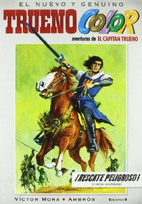 Trueno Color 2 - ¡Rescate peligroso! Y otras aventuras de El Capitán Trueno