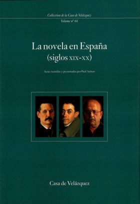 LA NOVELA EN ESPAÑA (SIGLOS XIX-XX)