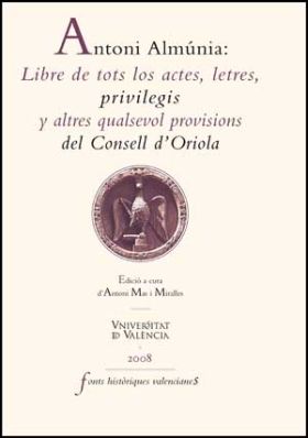 Antoni Almúnia: Libre de tots los actes, letres, privilegis y altres qualsevol p