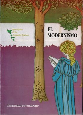 MODERNISMO, EL. RENOVACIÓN DE LOS LENGUAJES POÉTICOS
