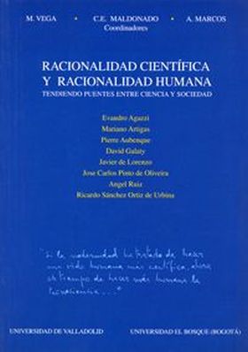 RACIONALIDAD CIENTÍFICA Y RACIONALIDAD HUMANA. TENDIENDO PUENTES ENTRE CIENCIA Y