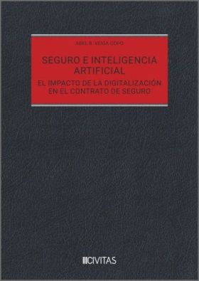 SEGURO E INTELIGENCIA ARTIFICIAL. EL IMPACTO DE LA DIGITALIZACION EN EL CONTRATO