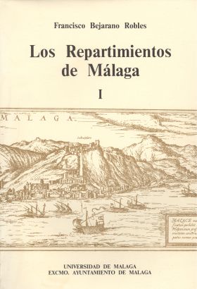 LOS REPARTIMIENTOS DE MÁLAGA I Y II