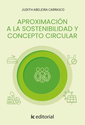APROXIMACION A LA SOSTENIBILIDAD Y CONCEPTO CIRCULAR