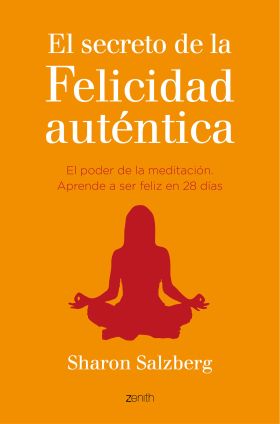 El secreto de la felicidad auténtica